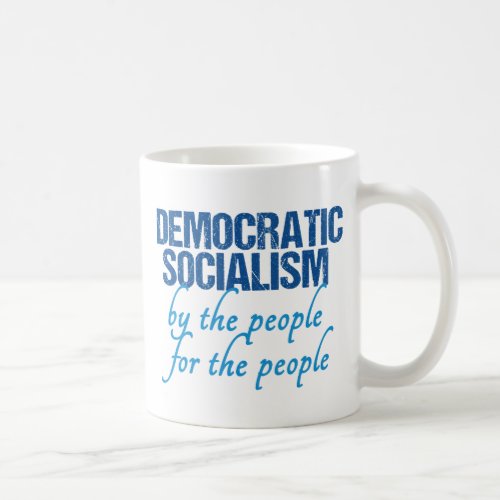 Democratic Socialism Coffee Mug