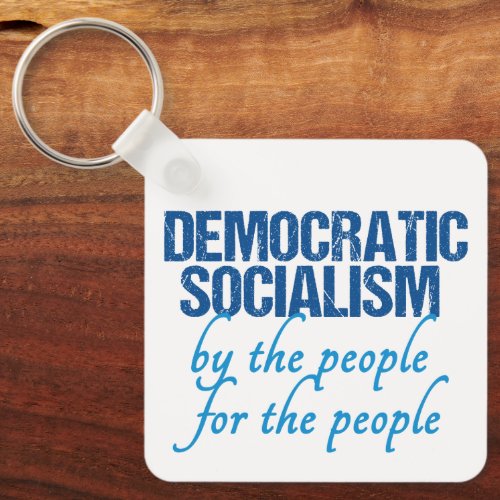 Democratic Socialism Democrat Socialist Definition Keychain