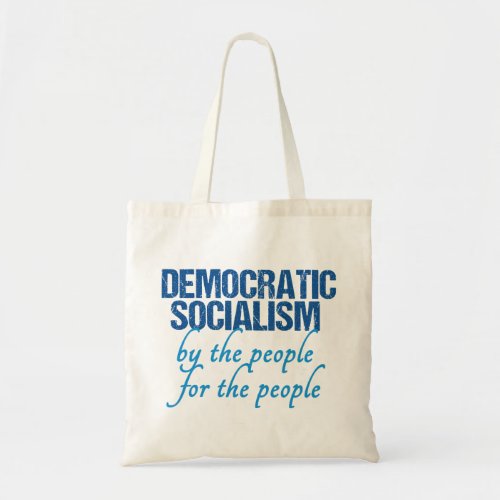 Democratic Socialism Tote Bag