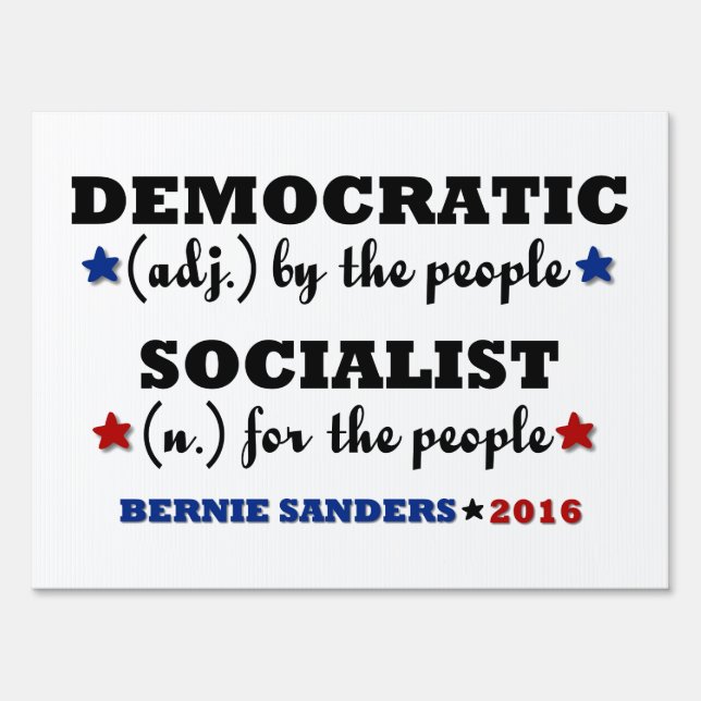 Democratic Socialist Bernie Sanders Sign (Front)