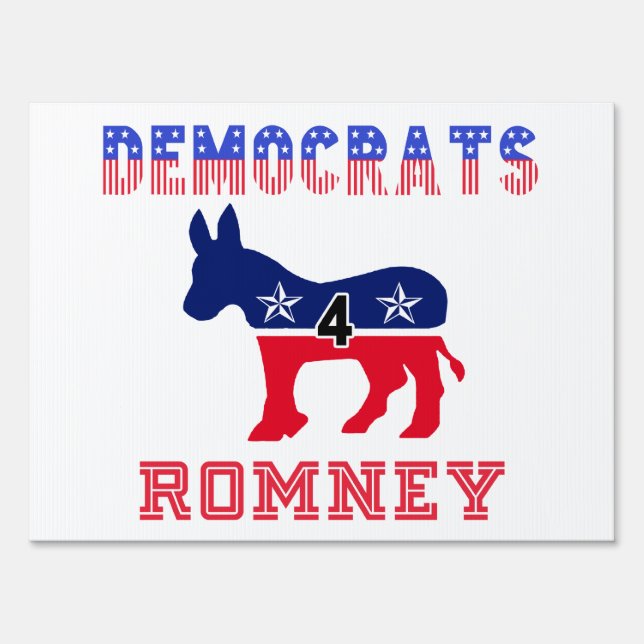 Democrats 4 Romney Sign (Back)