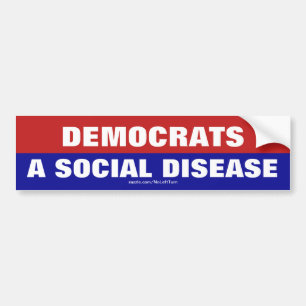 Democrats Are A Social Disease Bumper Sticker