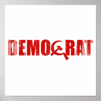 Democrats are Communist Faded.png Poster