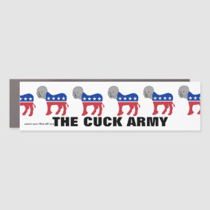 Democrats Are The Cuck Army Car Magnet
