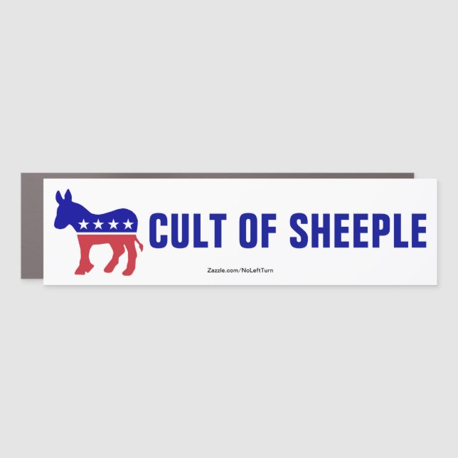 Democrats Are The Cult Of Sheeple Car Magnet (Front)