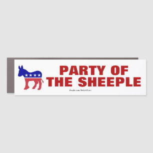 Democrats Are The Party Of The Sheeple Car Magnet