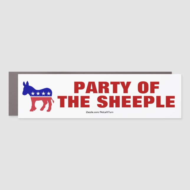 Democrats Are The Party Of The Sheeple Car Magnet (Front)