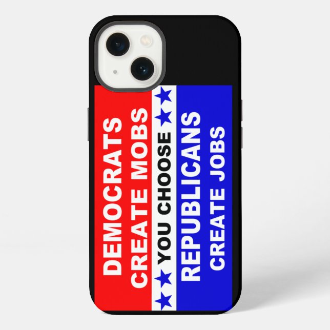 Democrats Create Mobs Iphone Case (Back)