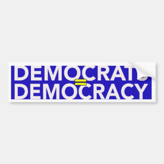 DEMOCRATS = DEMOCRACY BUMPER STICKER