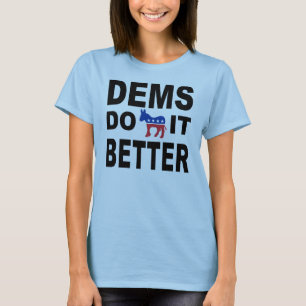 Democrats Do It Better Women's T-Shirt