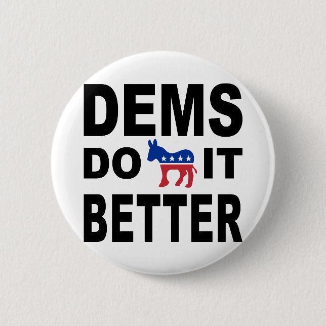 Democrats Do It Pinback Button (Front)