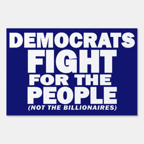 Democrats Fight For The People Sign