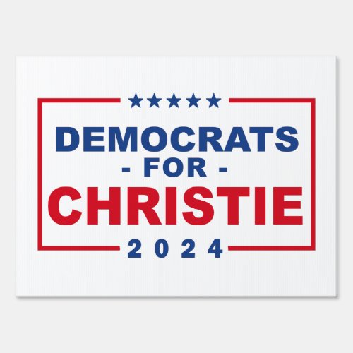 Democrats for Chris Christie Sign