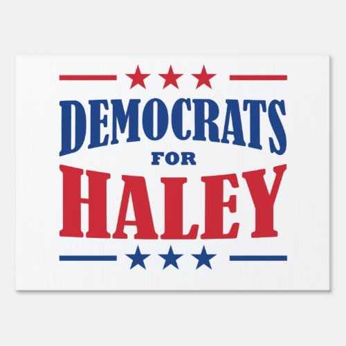 Democrats for Haley Sign