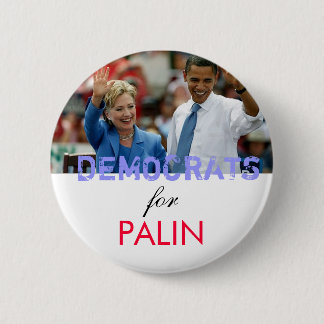 Democrats for Palin Pinback Button