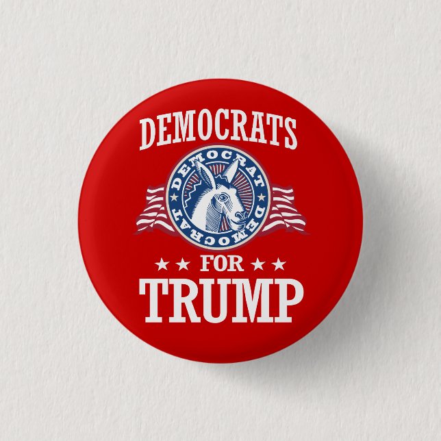 DEMOCRATS FOR TRUMP PINBACK BUTTON (Front)