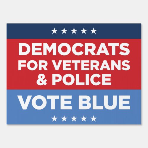 DEMOCRATS FOR VETS AND POLICE yard sign 18 x 24