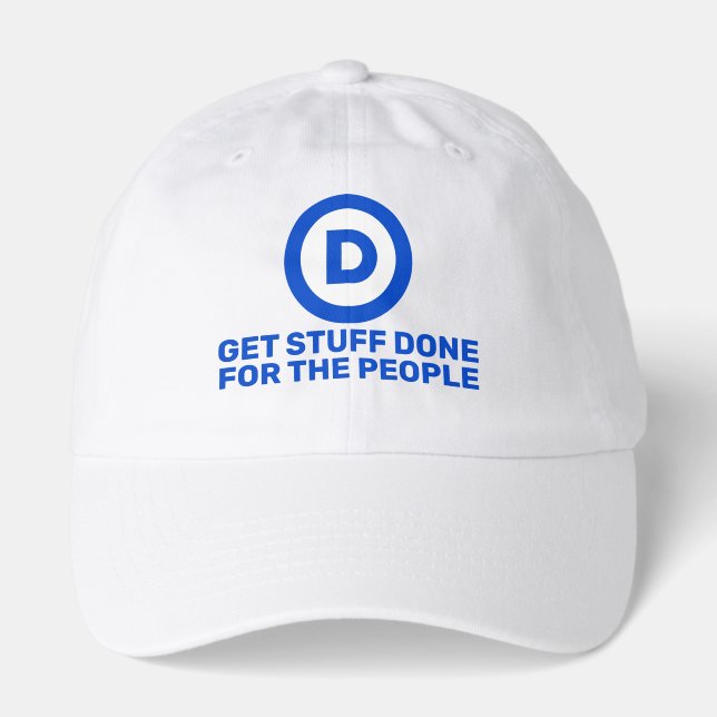 Democrats Get Stuff Done For The People Hat (Front)