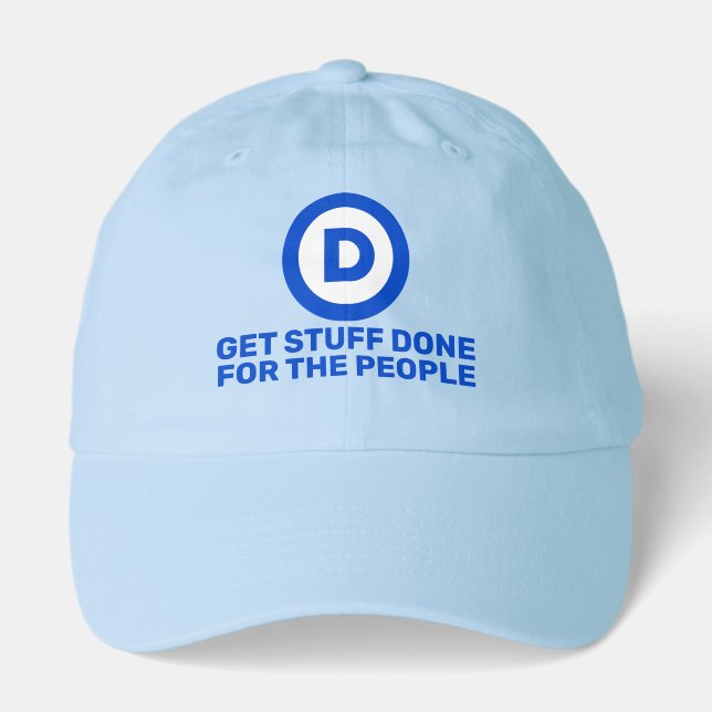 Democrats Get Stuff Done For The People Hat (Front)