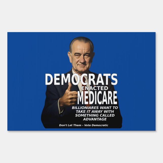 Democrats Medicare No Advantage LBJ Sign (Back)