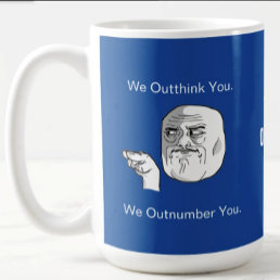 Democrats Outhink, Outnumber &amp; Outvote Republicans Giant Coffee Mug