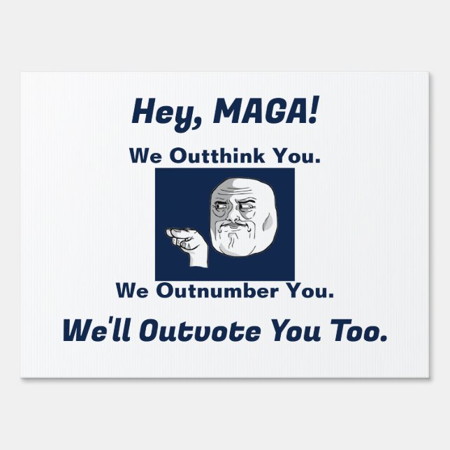 Democrats Outhink, Outnumber & Outvote Republicans Sign (Back)
