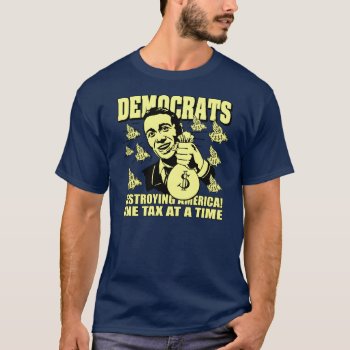 Democrats T-shirt by SGT_Shanty at Zazzle