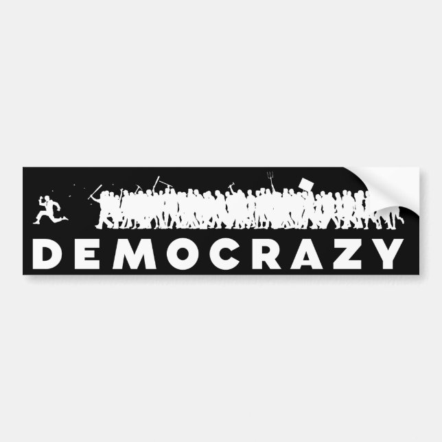 Democrazy Bumper Sticker (Front)