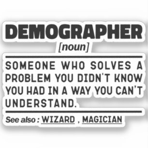 Demographer Noun Definition Demography Worker Cool Sticker