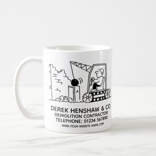 Demolition Contractor Promotional Coffee Mug