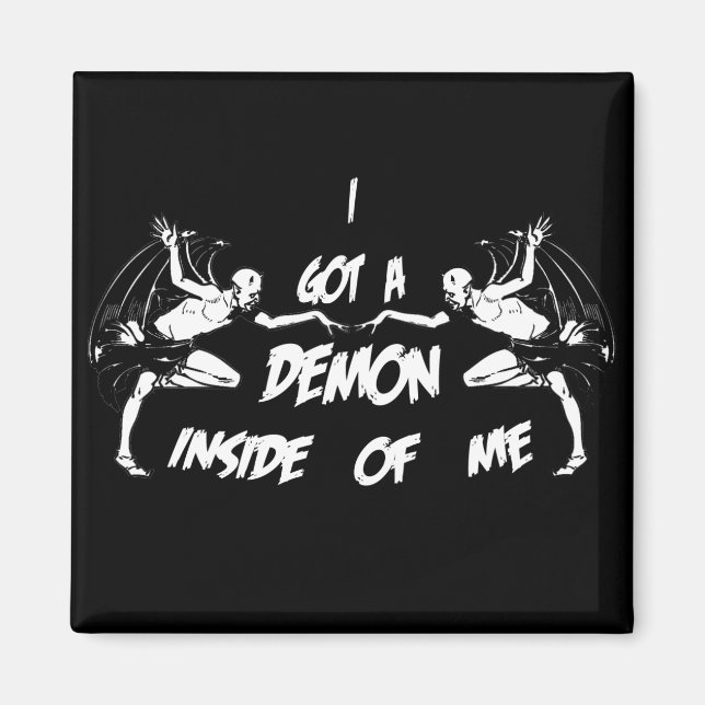 Demon Inside II Magnet (Front)