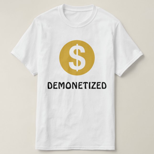 DEMONETIZED T-shirt (Design Front)