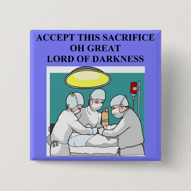 demonic doctor / surgeon joke button (Front)