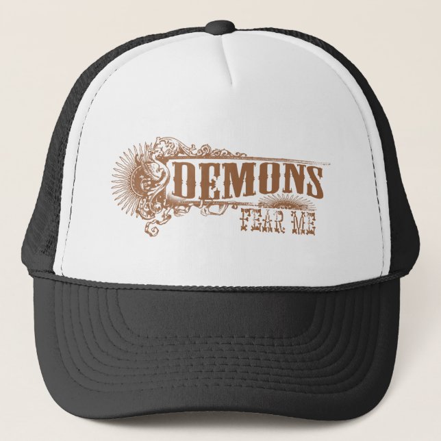 Demons Fear Me! Trucker Hat (Front)