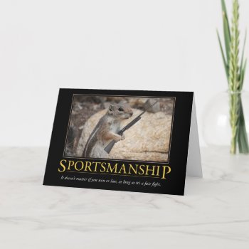 Demotivational Card: Sportsmanship Card by poozybear at Zazzle