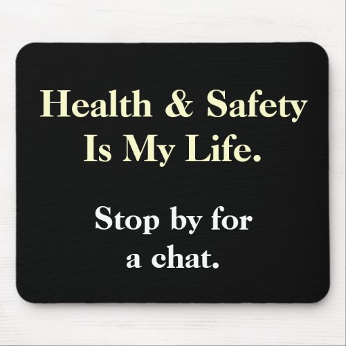 DeMotivational Health and Safety Saying Mousepad