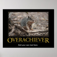 Demotivational Poster: Overachiever