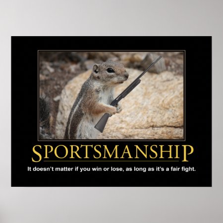 Demotivational Poster: Sportsmanship Squirrel Poster