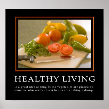 Demotivational Posters ... Healthy Living by sofakingsmart at Zazzle