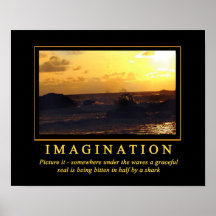 Demotivational Posters ... Imagination