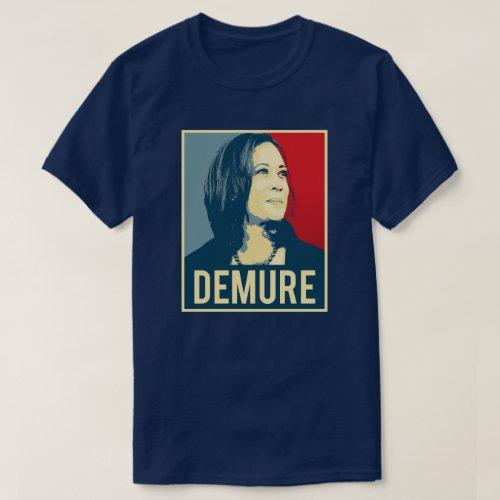 Demure and Mindful Kamala Harris T_Shirt