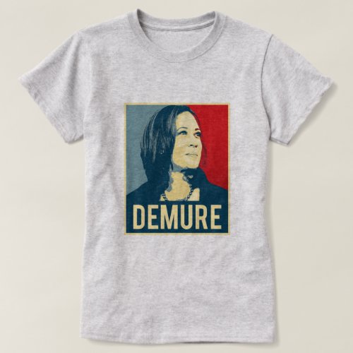 Demure and Mindful Kamala Harris T_Shirt