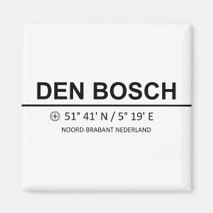 Den Bosch Coördinaten - Den Bosch Coordinates Magnet