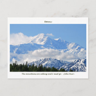 Denali / Mtns are calling-J Muir/with border Postcard