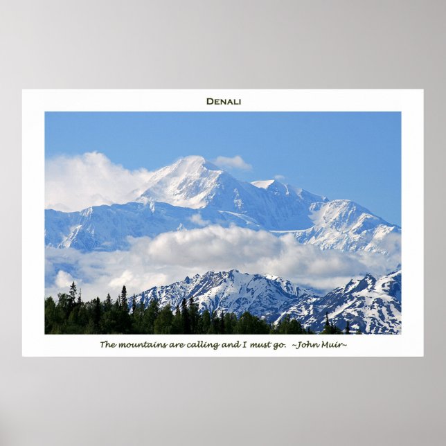 Denali / Mtns are calling-J Muir/with border Poster (Front)