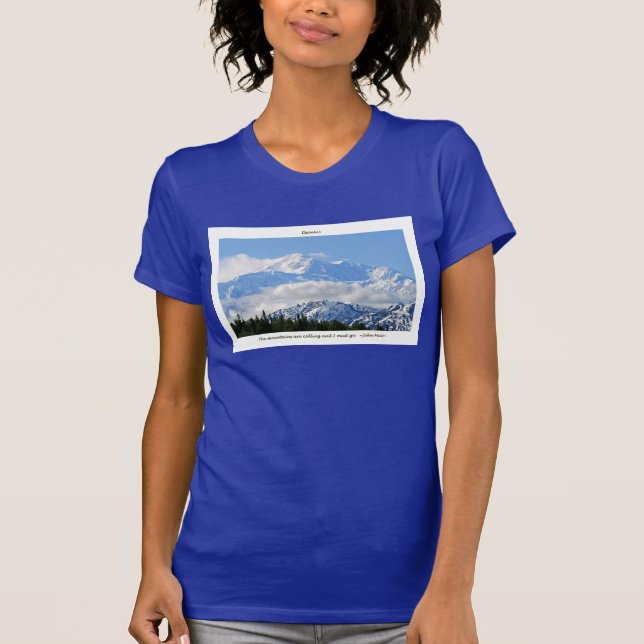 Denali / Mtns are calling-J Muir/with border T-Shirt (Front)