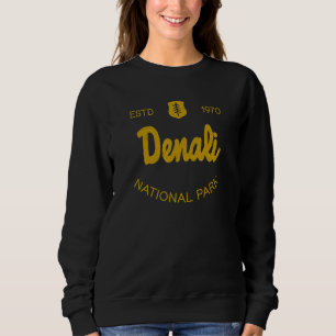 Denali National Park Classic Script Style Text Sweatshirt