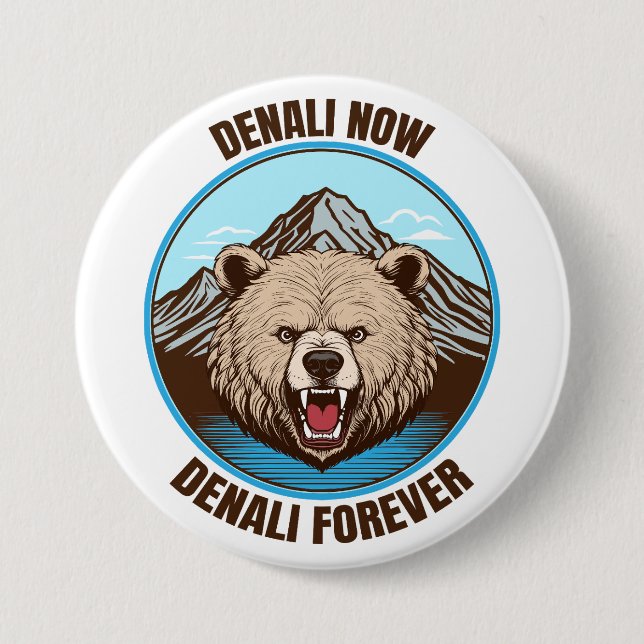 Denali Now, Denali Forever Button (Front)