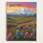 Denali Wildflowers Planner<br><div class="desc">Denali Mountains and valley,  field of flowers.  Add this image to other products.  Add your own text too. Change background color.  Lots of notebooks and planners in my store.</div>