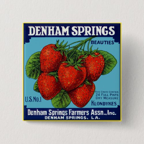 Denham Springs Beauties Strawberries Button